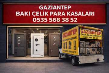 GAZİANTEP BAKİ ÇELİK PARA KASALARI